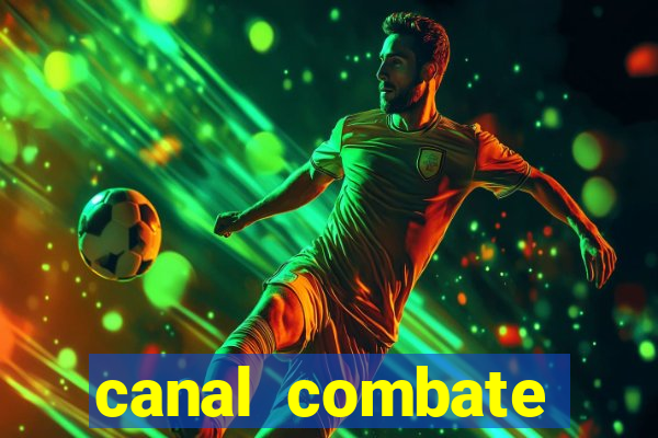 canal combate online ao vivo multicanais